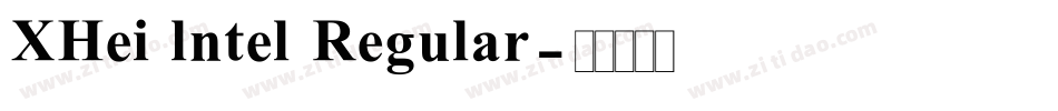 XHei lntel Regular字体转换